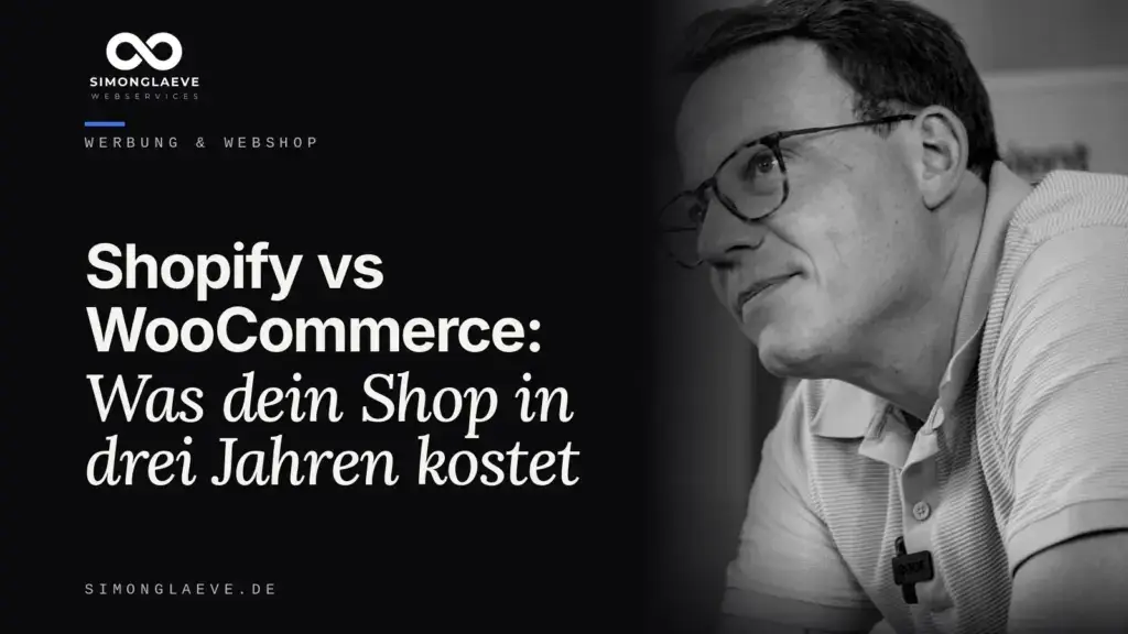 Simon Gläve in Schwarzweiß neben der Schlagzeile „Shopify vs WooCommerce: Was dein Shop in drei Jahren kostet“